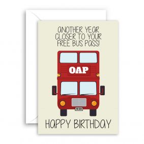 Another Year Closer To Bus Pass Funny Birthday Card