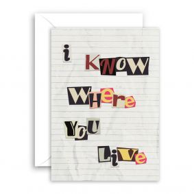 I Know Where You Live New Home Card