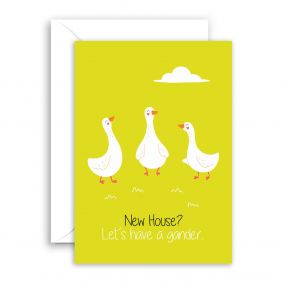 Lets Have A Gander New Home Card