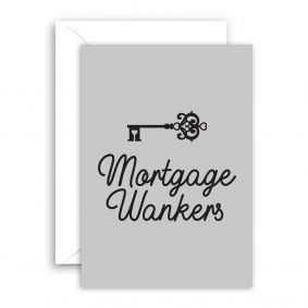 Mortgage Wankers New Home Card