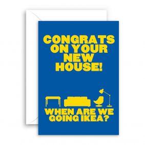 When We Going Ikea New Home Card