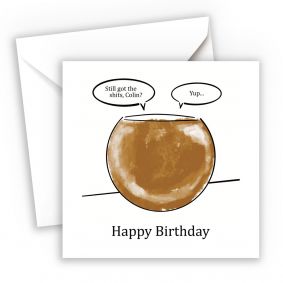 Still Got The Shits Funny Birthday Card