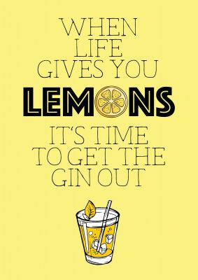 An unframed print of when life gives you lemons quote in typography in yellow and black accent colour