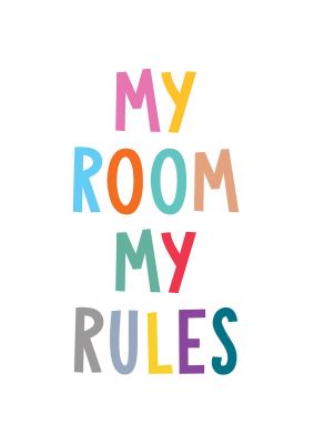 An unframed print of my room my rules kids wall art in typography in white and multicolour accent colour