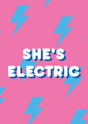 An unframed print of shes electric music in typography in pink and blue accent colour