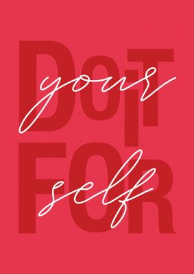 An unframed print of do it for yourself quote in typography in red and white accent colour