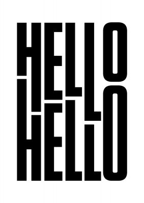 An unframed print of hello funny slogans in typography in white and black accent colour