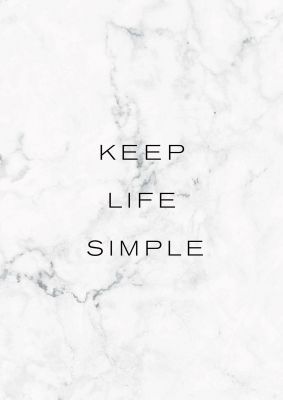 An unframed print of keep life simple graphical in typography in grey and black accent colour