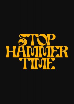 An unframed print of stop hammer time lyric quote in typography in black and yellow accent colour