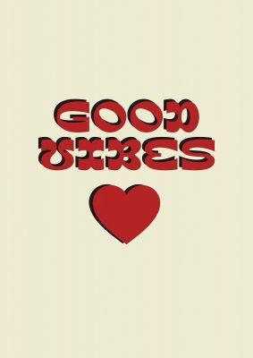 An unframed print of good vibes quote in typography in beige and red accent colour