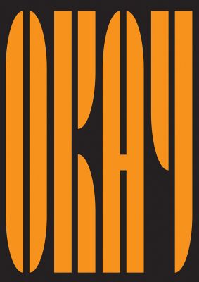 An unframed print of okay graphical in typography in orange and black accent colour