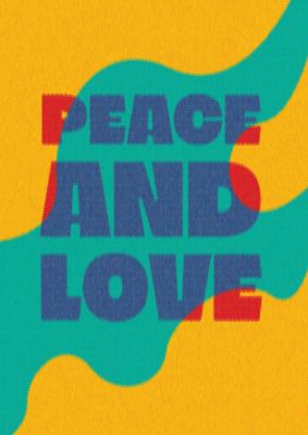 An unframed print of peace and love quote in typography in green and yellow accent colour