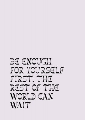 An unframed print of inspirational be enough for yourself soft quote in typography in pink and black accent colour