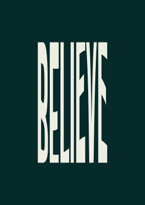 An unframed print of believe wavy motivational graphical illustration in green and white accent colour