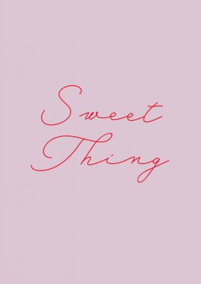 An unframed print of sweet thing minimalistic script graphical in pink and red accent colour