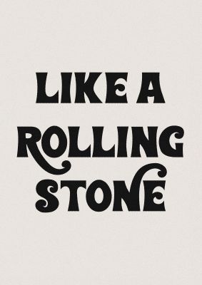 An unframed print of rolling stone bob dylan lyric music in typography in beige and black accent colour