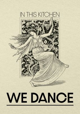 An unframed print of in this kitchen we dance graphical illustration in beige