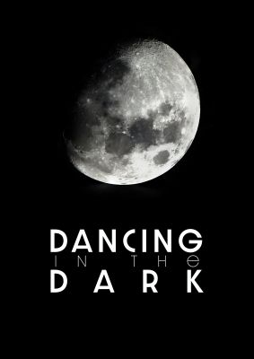 An unframed print of dancing in the dark graphical in typography in black and white accent colour