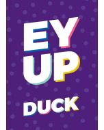 An unframed print of ey up funny slogans in typography in purple and white accent colour