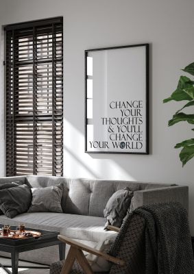 An unframed print of change your thoughts quote in typography in white and black accent colour