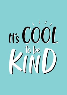 An unframed print of cool to be kind quote in typography in green and black and white accent colour