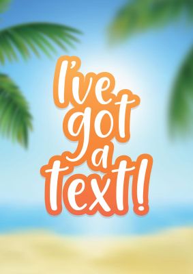 An unframed print of ive got a text quote in typography in multicolour and orange accent colour