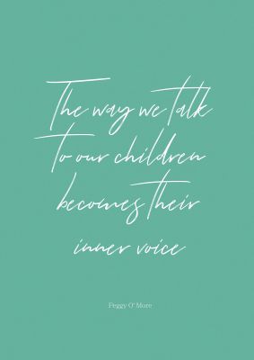 An unframed print of the way we talk to our quote in typography in green and white accent colour
