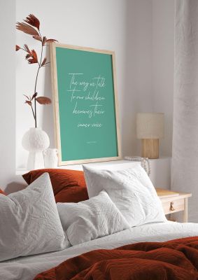 An unframed print of the way we talk to our quote in typography in green and white accent colour