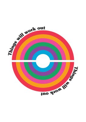 An unframed print of things will work out graphical illustration in white and multicolour accent colour