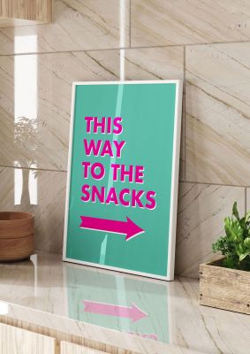 An unframed print of this way to snacks funny slogans in typography in green and pink accent colour