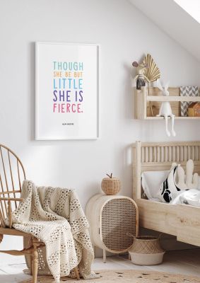 An unframed print of though she be but little kids wall art in typography in white and multicolour accent colour