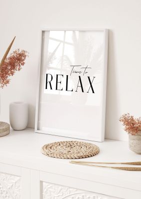 An unframed print of time to relax quote in typography in white