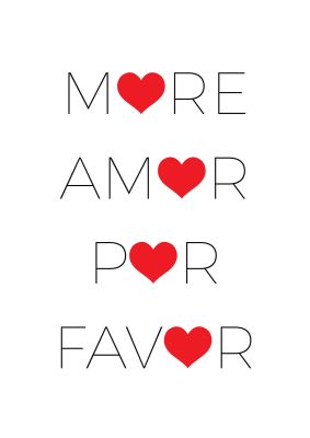 An unframed print of more amor quote in typography in white and red accent colour