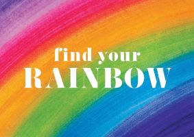 An unframed print of find your rainbow quote in typography in multicolour and white accent colour