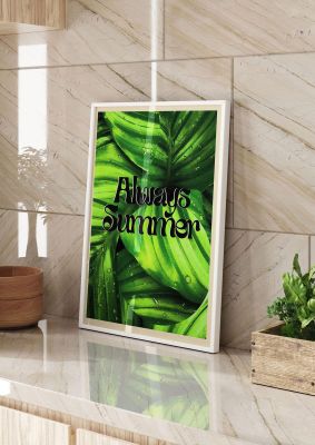 An unframed print of always summer leaf quote in typography in green and black accent colour