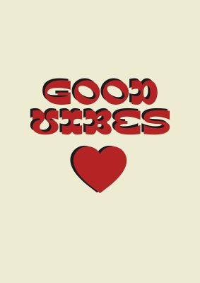 An unframed print of good vibes quote in typography in beige and red accent colour