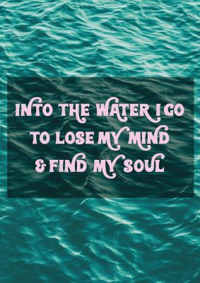 An unframed print of into the water rhyme swimming quote in typography in green and pink accent colour