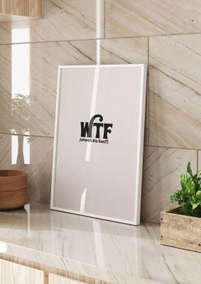 An unframed print of wtf food black funny slogans in typography in beige and black accent colour
