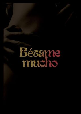 An unframed print of besame mucho typographic funny slogans in typography in black and yellow accent colour