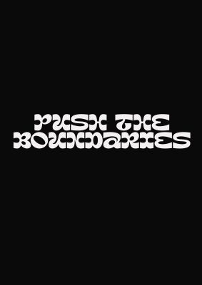 An unframed print of push the boundaries quote in typography in black and white accent colour