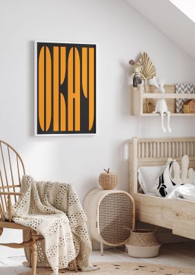 An unframed print of okay graphical in typography in orange and black accent colour
