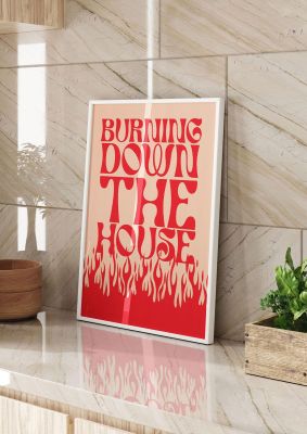 An unframed print of burning down the house pink red quote in typography in orange and pink accent colour