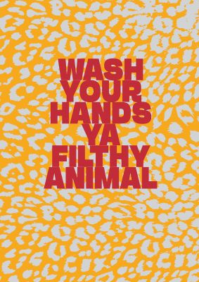 An unframed print of filthy animal home alone leaopard quote in typography in orange and red accent colour