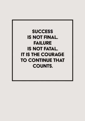 An unframed print of courage to continue square quote in typography in grey and black accent colour