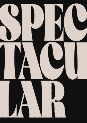 An unframed print of spectacular large graphical in typography in beige and black accent colour