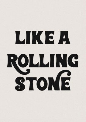 An unframed print of rolling stone bob dylan lyric music in typography in beige and black accent colour