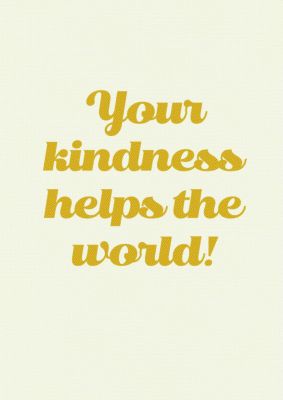 An unframed print of kindness script quote in typography in white and gold accent colour
