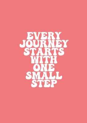 An unframed print of one small step inspirational quote in typography in pink and white accent colour